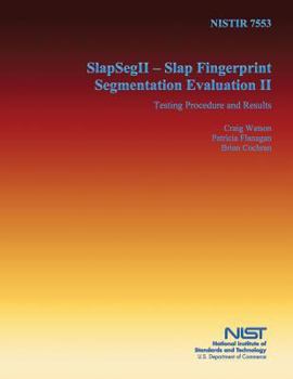 Paperback SlapSegII: Slap Fingerprint Segmentation Evaluation II Book
