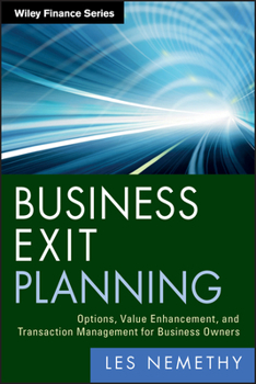 Hardcover Business Exit Planning: Options, Value Enhancement, and Transaction Management for Business Owners Book