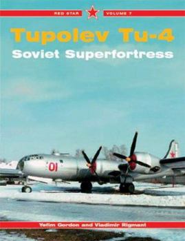 Paperback Tupolev Tu-4: Soviet Superfortress Book