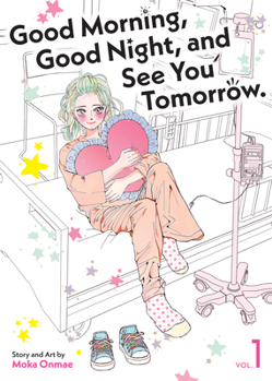 Paperback Good Morning, Good Night, and See You Tomorrow. Vol. 1 Book
