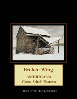 Paperback Broken Wing: Americana Cross Stitch Pattern Book