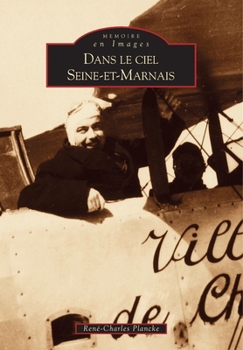 Paperback Dans le ciel Seine-et-Marnais (Aviation) [French] Book
