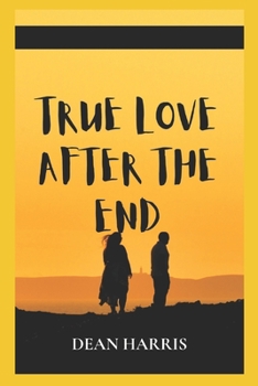 Paperback True Love After the End Book