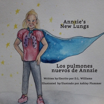 Paperback Annzie's New Lungs: Los pulmones nuevos de Annzie Book