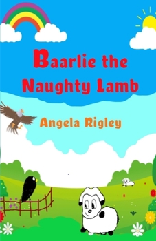 Paperback Baarlie the Naughty Lamb Book