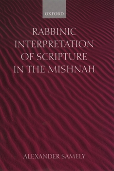 Hardcover Rabbinic Interpretation of Scripture in the Mishnah Book