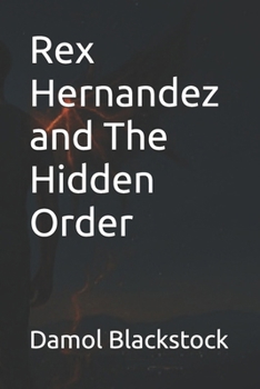 Paperback Rex Hernandez and The Hidden Order Book