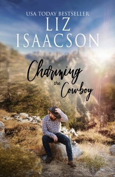 Charming the Cowboy: Billionaire Cowboy Romance