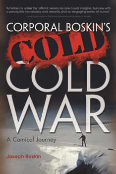 Corporal Boskin's Cold Cold War: A Comical Journey