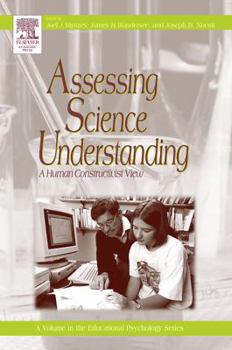 Paperback Assessing Science Understanding: A Human Constructivist View Book