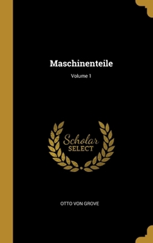Hardcover Maschinenteile; Volume 1 [German] Book