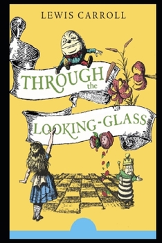 Paperback Through the Looking Glass (Annotated) Children Fantasy Novel Book