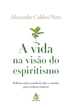 Paperback A vida na visão do espiritismo [Portuguese] Book