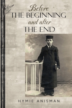 Paperback Before the Beginning and After the End Book