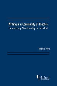 Paperback Writing in a Community of Practice: Composing Membership in Inkshed Book