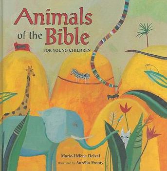 Hardcover Animals of the Bible for Young Children Book