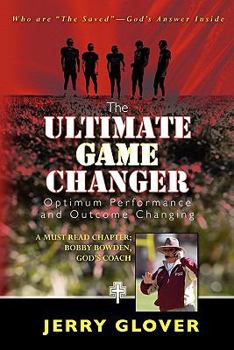 Paperback The Ultimate Game Changer: Optimum Performance and Outcome Changing Book