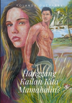 Paperback Hanggang Kailan Kita Mamahalin [Filipino] Book