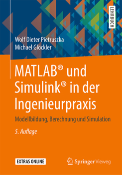 Paperback Matlab(r) Und Simulink(r) in Der Ingenieurpraxis: Modellbildung, Berechnung Und Simulation [German] Book