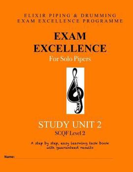 Paperback Exam Excellence for Solo Pipers: Study Unit 2 Book