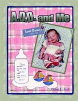 Paperback A.D.D. & Me Book