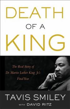 Hardcover Death of a King: The Real Story of Dr. Martin Luther King Jr.'s Final Year Book