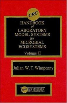 Hardcover CRC Handbook of Laboratory Model Systems for Microbial Ecosystems, Volume II Book