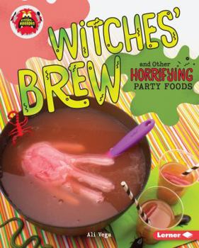 Library Binding Witches' Brew and Other Horrifying Party Foods Book