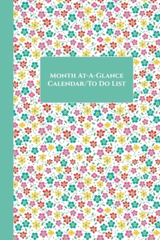 Paperback Month At-A-Glance Calendar/To Do List (Daisies-Green): Notebook with Monthly Calendar and Daily To Do Checklists for Organization of Tasks (6x9) Book