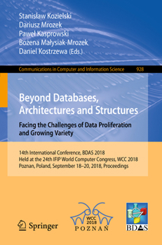 Paperback Beyond Databases, Architectures and Structures. Facing the Challenges of Data Proliferation and Growing Variety: 14th International Conference, Bdas 2 Book