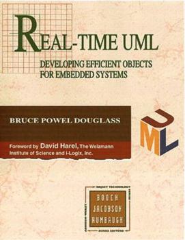 Real-Time UML: Developing Efficient Objects for Embedded Systems