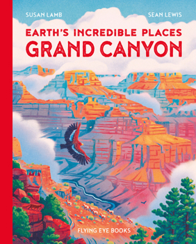 Hardcover Earth's Incredible Places: Grand Canyon Book