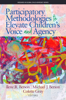 Hardcover Participatory Methodologies to Elevate Children's Voice and Agency Book