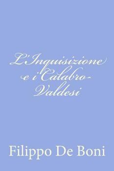 Paperback L'Inquisizione e i Calabro-Valdesi [Italian] Book