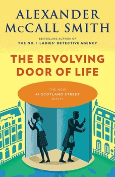 Paperback The Revolving Door of Life: 44 Scotland Street Series (10) Book
