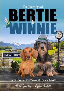Paperback The Journeys of Bertie & Winnie Book