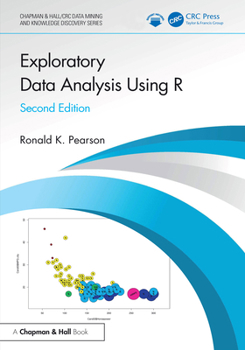 Exploratory Data Analysis Using R (Chapman & Hall/CRC Data Mining and Knowledge Discovery Series)