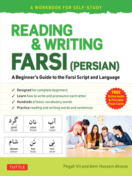 Paperback Reading & Writing Farsi (Persian): A Workbook for Self-Study: A Beginner's Guide to the Farsi Script and Language (Free Online Audio & Printable Flash Book