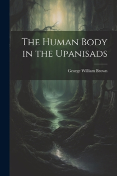 Paperback The Human Body in the Upanisads Book