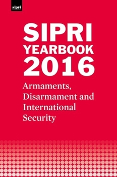 Hardcover Sipri Yearbook 2016: Armaments, Disarmament and International Security Book