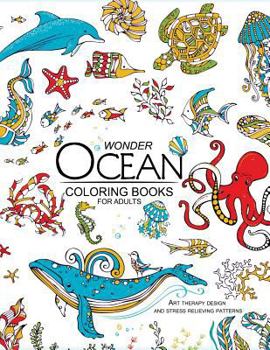 Paperback Wonder ocean coloring books for adults: Adult Coloring Book