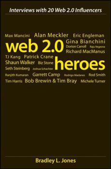 Hardcover Web 2.0 Heroes: Interviews with 20 Web 2.0 Influencers Book