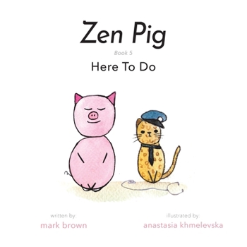 Paperback Zen Pig: Here To Do Book