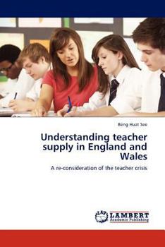 Paperback Understanding teacher supply in England and Wales Book