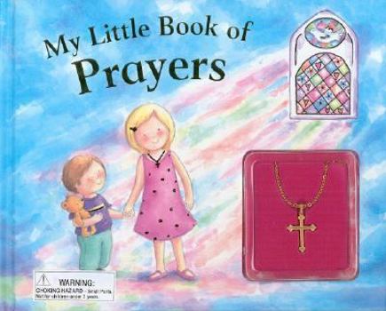 Hardcover My Little Book of Prayer with [With Necklace] Book