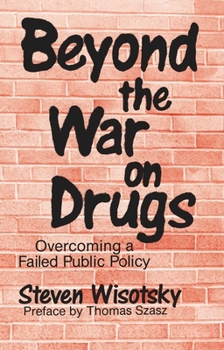 Paperback Beyond the War on Drugs Book
