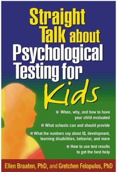 Paperback Straight Talk about Psychological Testing for Kids Book