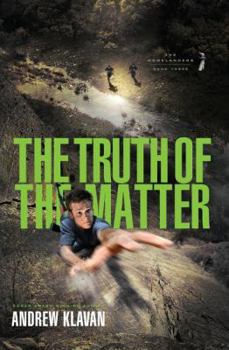 The Truth of the Matter - Book #3 of the Homelanders