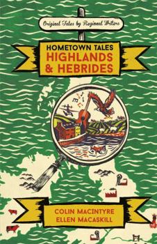 Hardcover Hometown Tales: Highlands and Hebrides Book