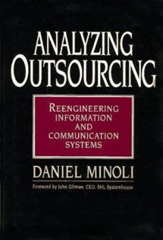 Hardcover Analyzing Outsourcing: Reengineering Information and Communication Systems Book